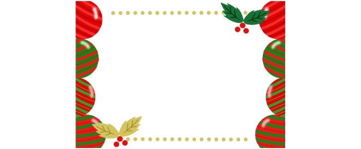 クリスマス｜お知らせ｜オーナメント｜クリスマスカード｜フレーム（飾り枠）｜無料｜ダウンロード